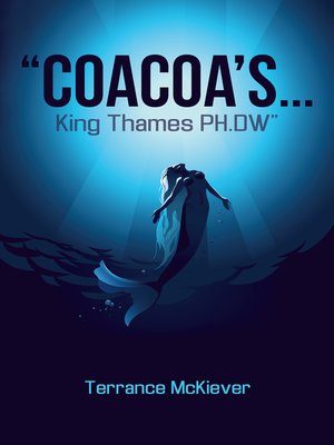 cover image of Coacoas . . . King Thames PH.DW